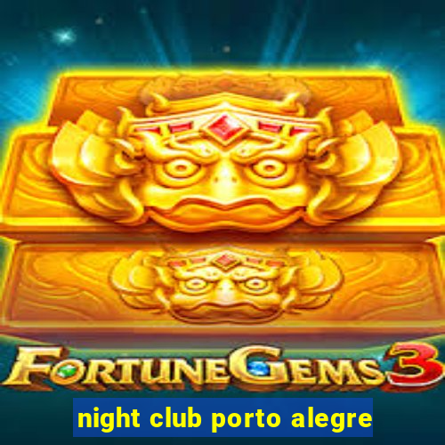 night club porto alegre